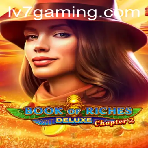 Unveiling BookofRichesDeluxeChapter2: A Journey into Ancient Worlds