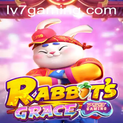 Exploring the Exciting World of RabbitsGrace: A Deep Dive Into LV7.GAME's Latest Sensation